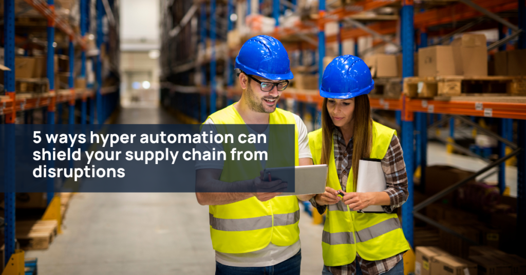Hyper automation in Supply Chain
